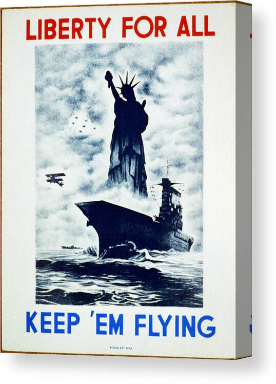 Liberty For All Keep 'em Flying. Sea Canvas Print featuring the painting Liberty for all Keep em flying by MotionAge Designs