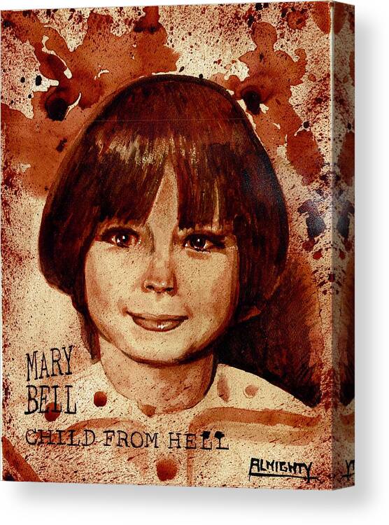 Mary Bell Canvas Print featuring the painting MARY BELL dry blood by Ryan Almighty