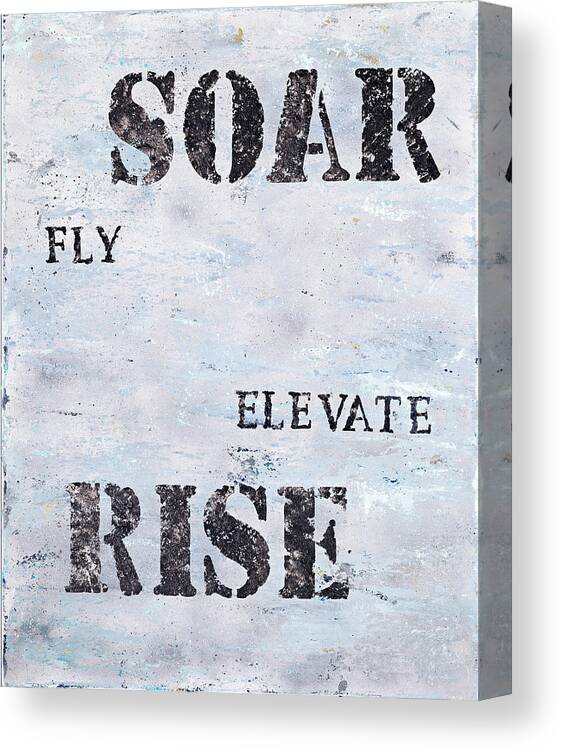 Adventure Canvas Print featuring the painting Rise Elevate Fly Soar by Tamara Nelson