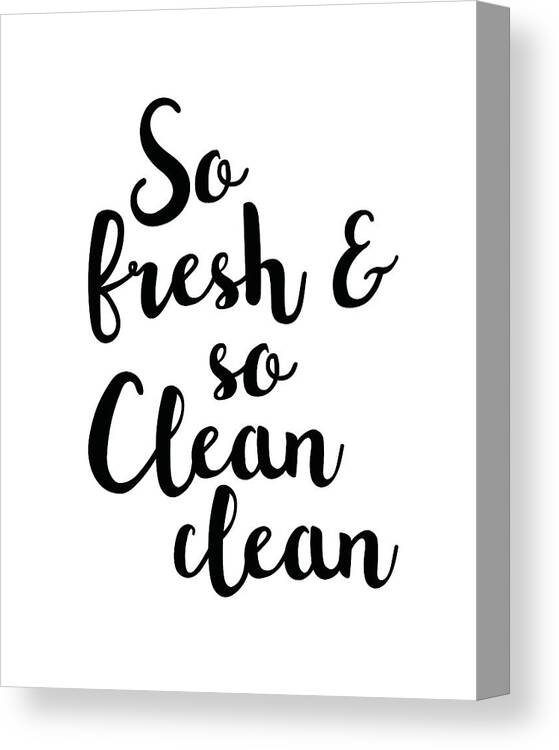 So Fresh And So Clean Clean Canvas Print featuring the mixed media So fresh and so clean clean by Studio Grafiikka