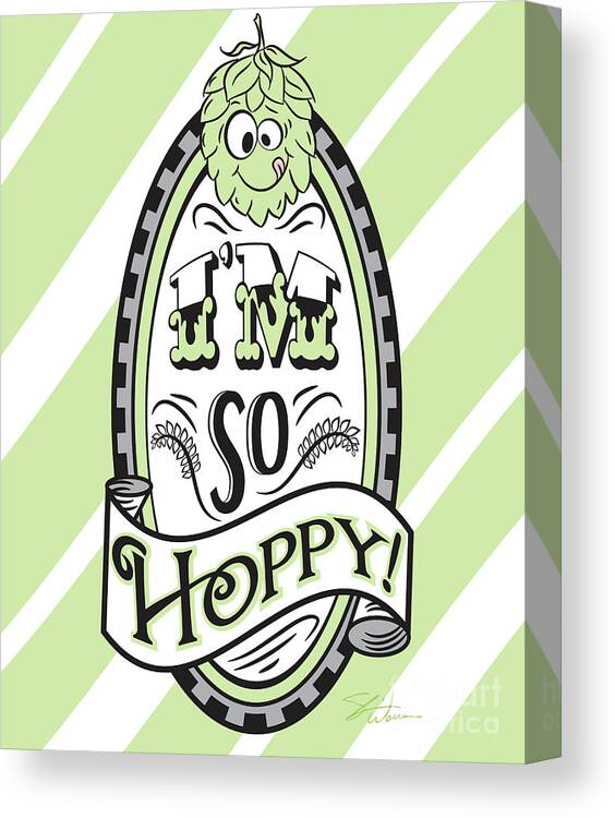 Drinking Canvas Print featuring the digital art So Hoppy by Shari Warren