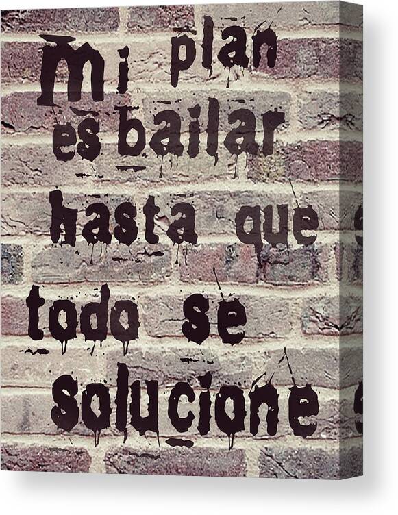 Latino Canvas Print featuring the mixed media Spanish Plan de Baile - Plan to Dance brick by Hw