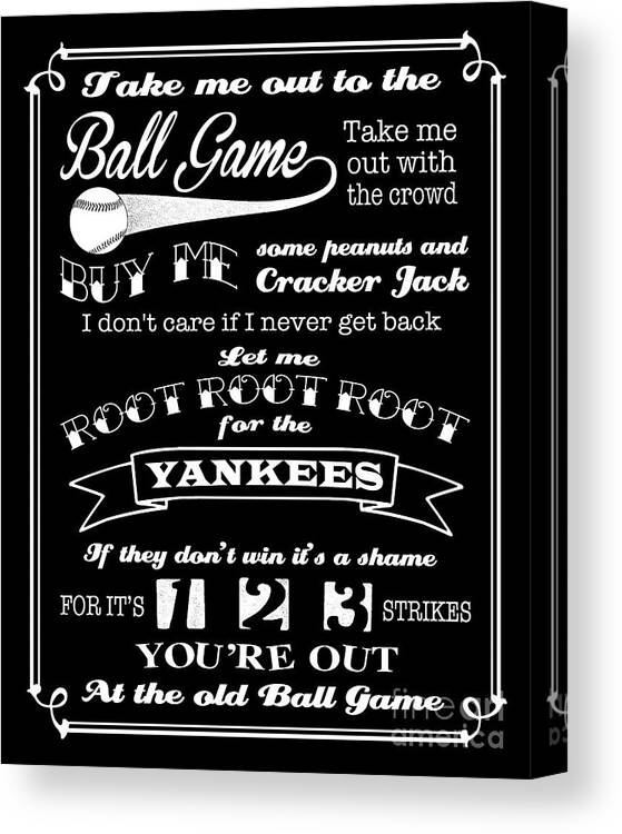 Take Me Out To The Ball Game Canvas Print featuring the digital art Take Me Out To The Ball Game - Yankees by Ginny Gaura