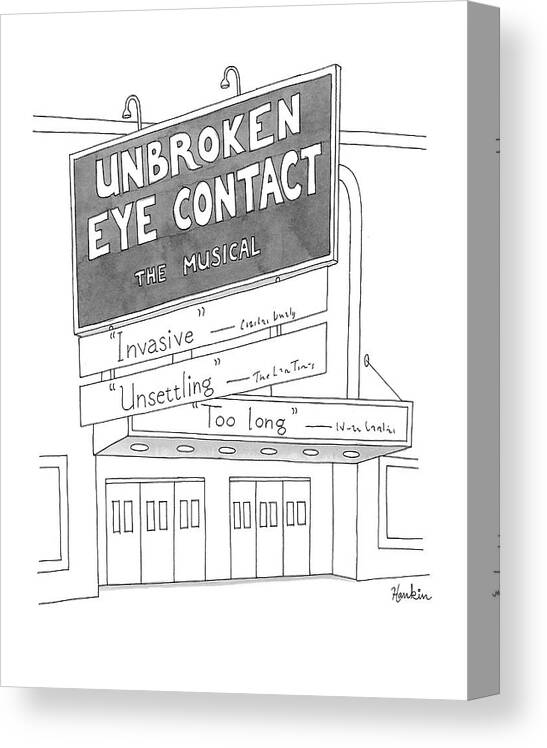 Unbroken Eye Contact Canvas Print featuring the drawing Unbroken Eye Contact The Musical by Charlie Hankin