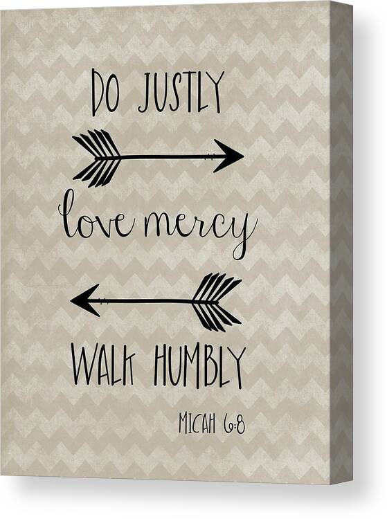 Do Justly Love Mercy Walk Humbly Canvas Print featuring the mixed media Do Justly by Erin Clark