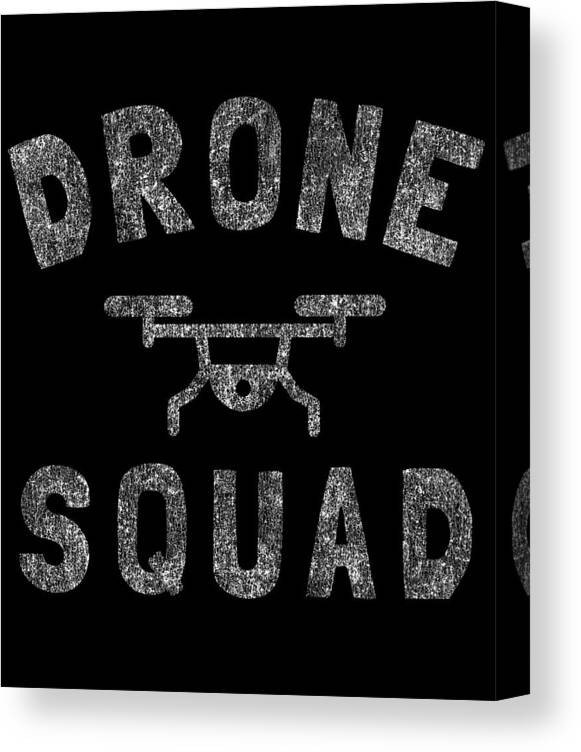 Funny Canvas Print featuring the digital art Drone Squad Retro by Flippin Sweet Gear