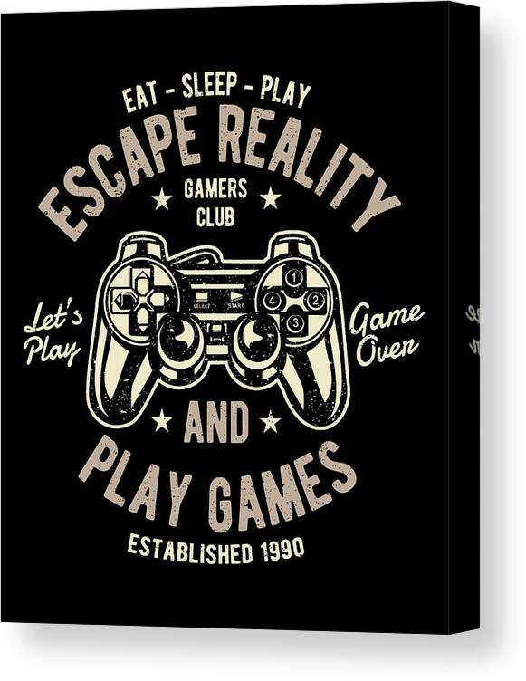 Escape Canvas Print featuring the digital art Escape Reality and Play Games by Long Shot