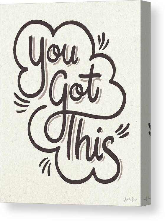 Black Canvas Print featuring the digital art You Got This I by Janelle Penner
