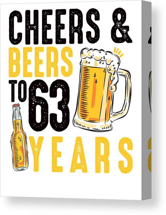 63rd Birthday Gifts Drinking Shirt for Men or Women - Cheers and Beers Art  Board Print for Sale by orangepieces
