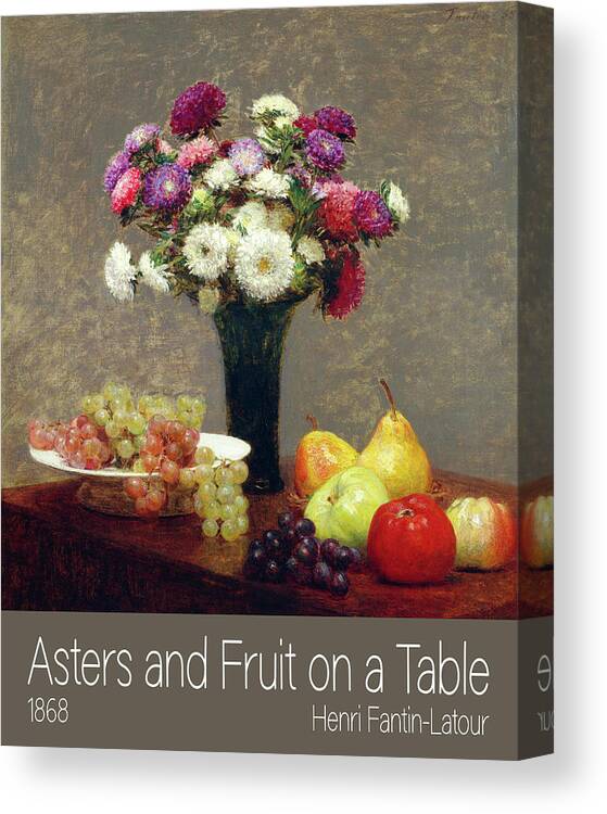 Asters And Fruit On A Table Canvas Print featuring the mixed media Asters and Fruit on a Table 1868 #2 by Bob Pardue