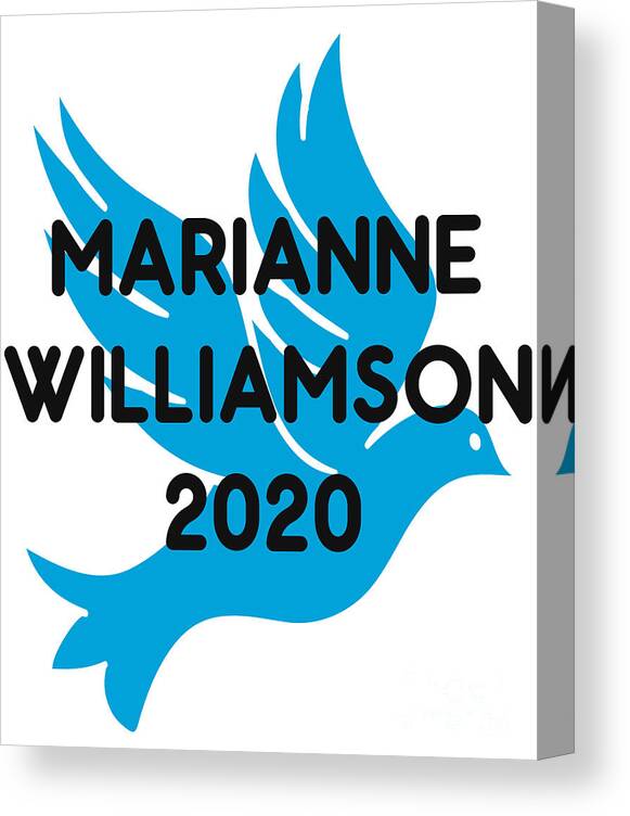 Election Canvas Print featuring the digital art Marianne Williamson For President 2020 #1 by Flippin Sweet Gear