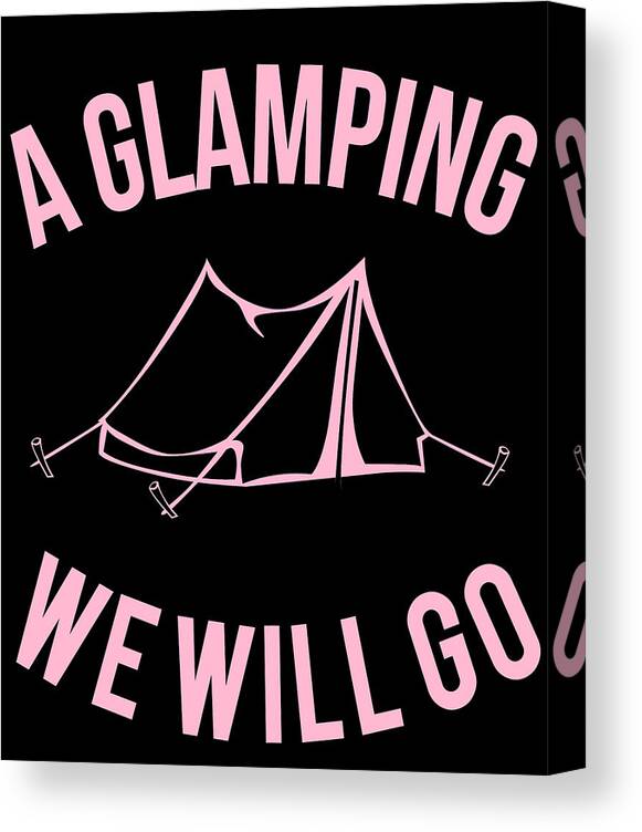 Glamping Canvas Print featuring the digital art A Glamping We Will Go by Flippin Sweet Gear