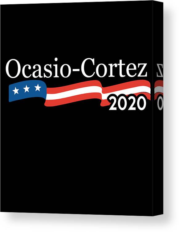 Socialism Canvas Print featuring the digital art Alexandria Ocasio Cortez 2020 T Shirt by Flippin Sweet Gear