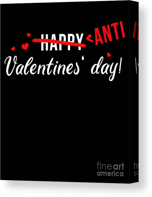 Anti Valentines Day Funny Hate Hearts Day Gift Canvas Print / Canvas Art by  Thomas Larch - Fine Art America