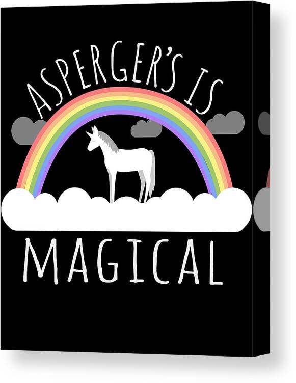 Funny Canvas Print featuring the digital art Aspergers Is Magical by Flippin Sweet Gear