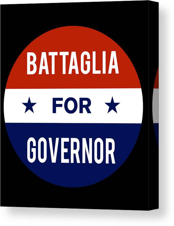 Election Canvas Print featuring the digital art Battaglia For Governor by Flippin Sweet Gear