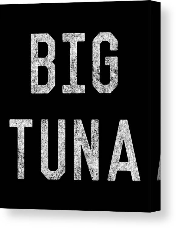 Funny Canvas Print featuring the digital art Big Tuna Retro by Flippin Sweet Gear