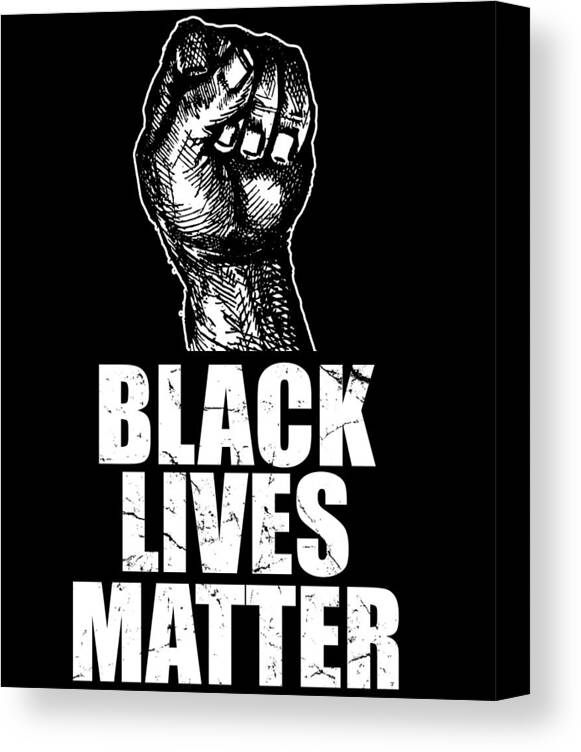 Cool Canvas Print featuring the digital art Black Lives Matter BLM by Flippin Sweet Gear
