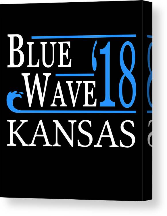 Election Canvas Print featuring the digital art Blue Wave KANSAS Vote Democrat by Flippin Sweet Gear