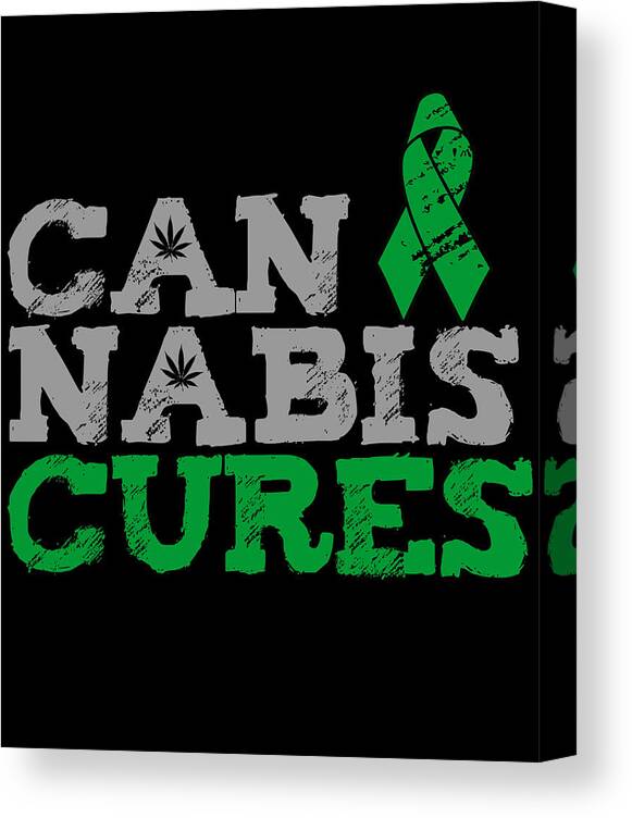Funny Canvas Print featuring the digital art Cannabis Cures THC 420 CBD by Flippin Sweet Gear