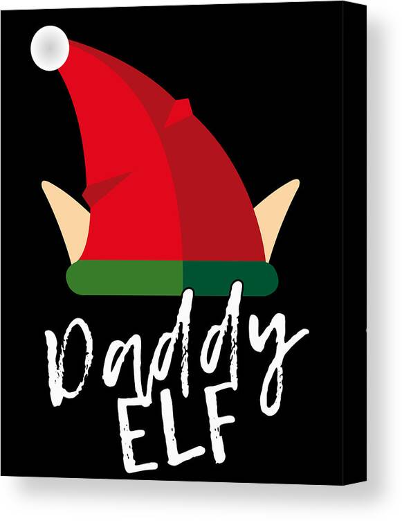 Christmas 2023 Canvas Print featuring the digital art Daddy Elf Christmas Costume by Flippin Sweet Gear