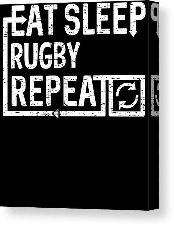 Cool Canvas Print featuring the digital art Eat Sleep Rugby by Flippin Sweet Gear