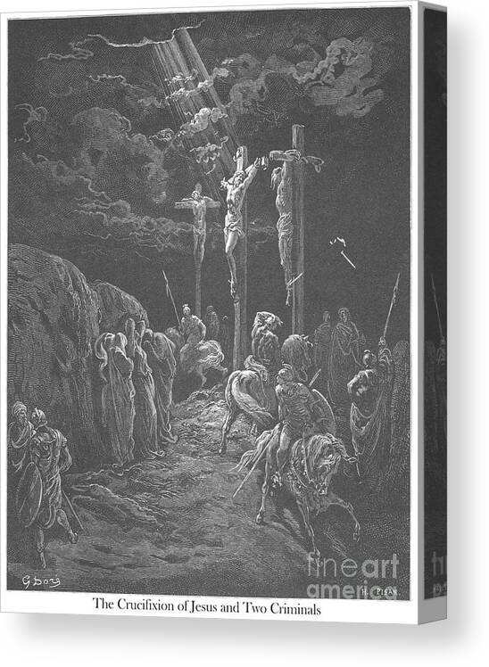 Crucifixion Canvas Print featuring the photograph Engraving of The Crucifixion of Jesus by Gustave Dore w1 by Historic illustrations