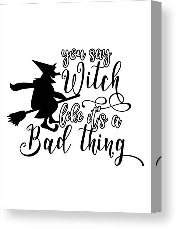 Funny Halloween Gifts Canvas Print featuring the digital art Funny Halloween Gifts - Witch by Caterina Christakos