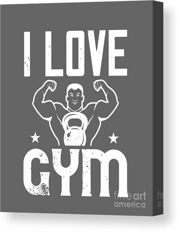 https://render.fineartamerica.com/images/rendered/default/canvas-print/6.5/8/mirror/break/images/artworkimages/medium/3/gym-lover-gift-i-love-gym-workout-funnygiftscreation-canvas-print.jpg