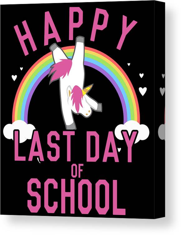 Funny Canvas Print featuring the digital art Happy Last Day of School Unicorn Dancing by Flippin Sweet Gear