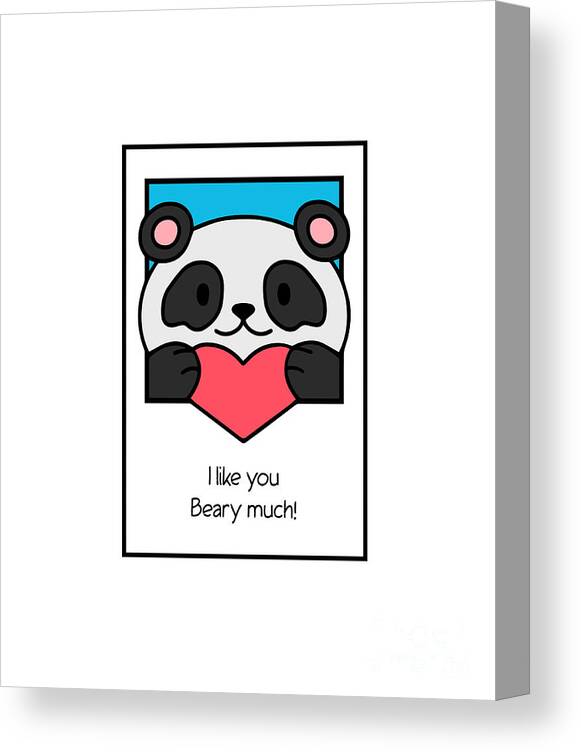 https://render.fineartamerica.com/images/rendered/default/canvas-print/6.5/8/mirror/break/images/artworkimages/medium/3/i-like-you-beary-much-cute-valentines-day-gift-for-her-him-funny-pun-gag-panda-lover-funny-gift-ideas-canvas-print.jpg