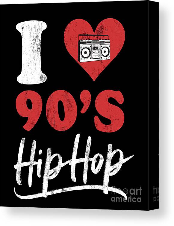 I Love 90S Hip Hop Canvas Print / Canvas Art by Noirty Designs