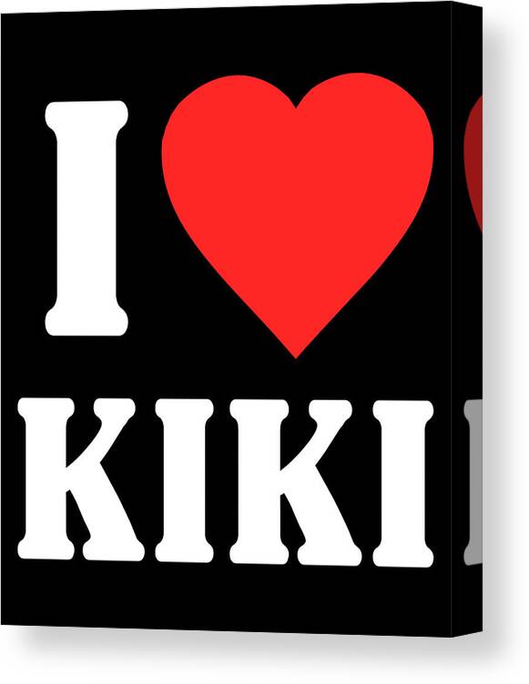 Funny Canvas Print featuring the digital art I Love Kiki by Flippin Sweet Gear