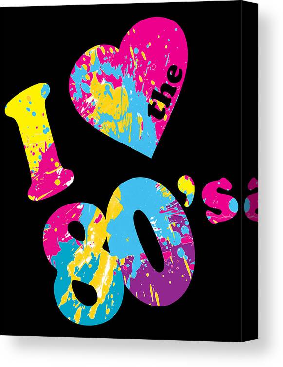 Retro Canvas Print featuring the digital art I Love the 80s by Flippin Sweet Gear