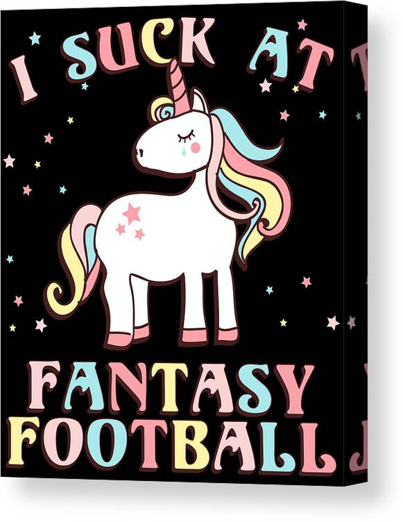 Fantasy Football Canvas Print featuring the digital art I Suck At Fantasy Football by Flippin Sweet Gear