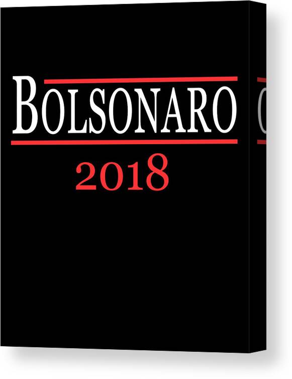 Brasil Canvas Print featuring the digital art Jair Bolsonaro Brazil 2018 by Flippin Sweet Gear