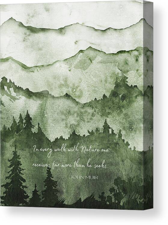 John Muir Canvas Print featuring the photograph John Muir Quote - In Every Walk With Nature by Georgia Clare