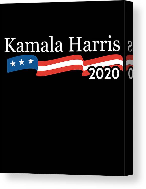 Cool Canvas Print featuring the digital art Kamala Harris 2020 For President by Flippin Sweet Gear