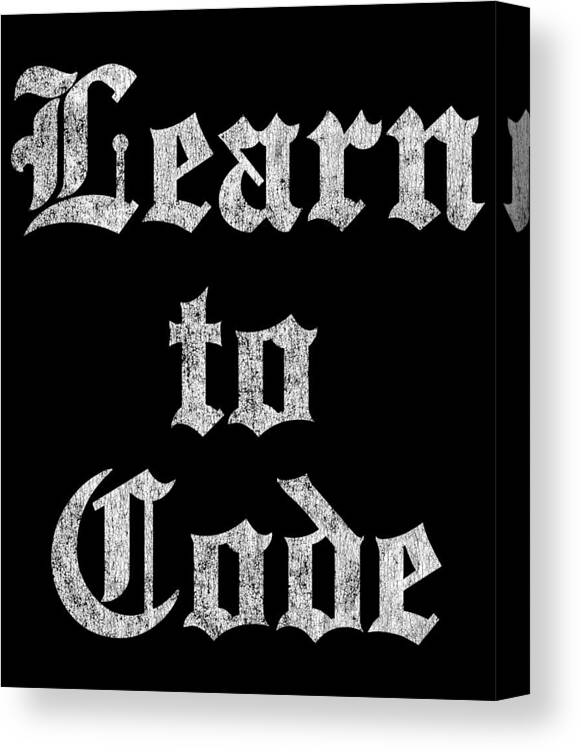 Republican Canvas Print featuring the digital art Learn to Code by Flippin Sweet Gear