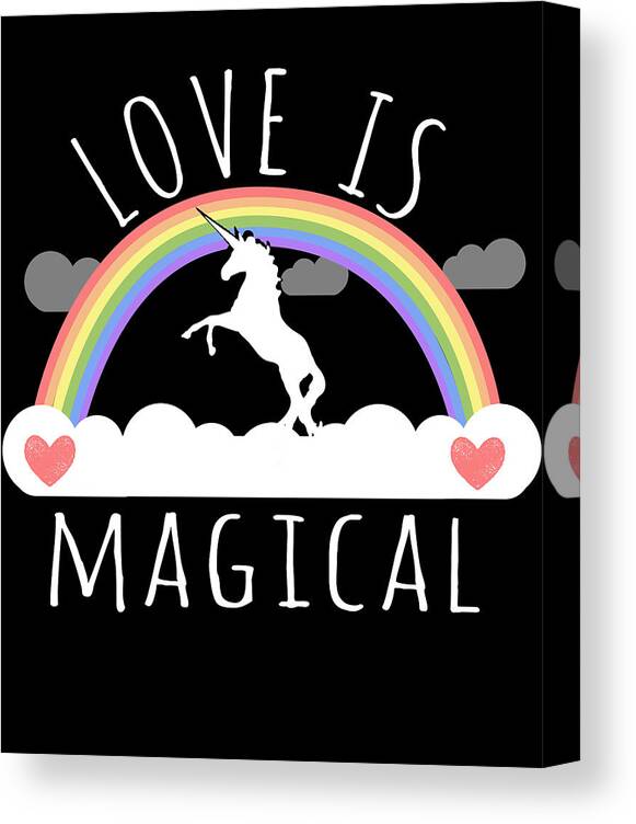 Funny Canvas Print featuring the digital art Love Is Magical by Flippin Sweet Gear