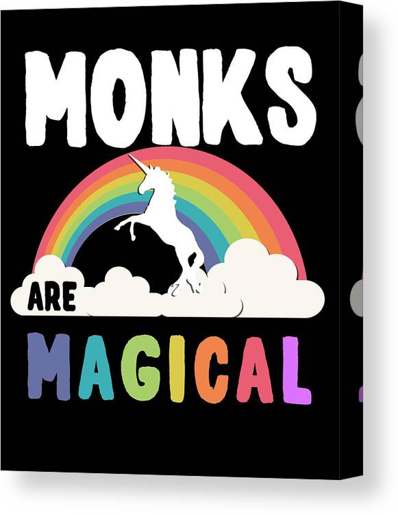 Funny Canvas Print featuring the digital art Monks Are Magical by Flippin Sweet Gear