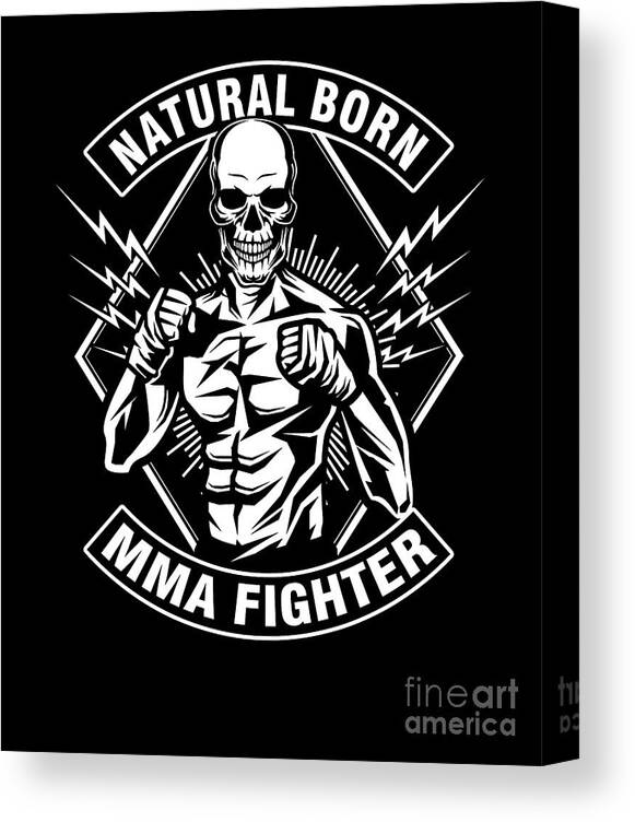 Martial Arts Canvas Print featuring the digital art Natural Born MMA Fighter Mixed Martial Arts Octagon Fighters Kickboxing Gift by Thomas Larch