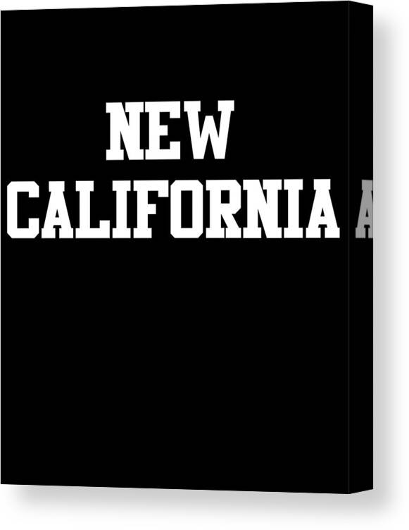 Funny Canvas Print featuring the digital art New California by Flippin Sweet Gear