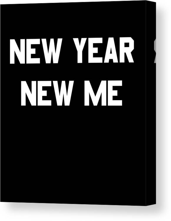 New Year 2024 Canvas Print featuring the digital art New Year New Me Fitness Goals by Flippin Sweet Gear