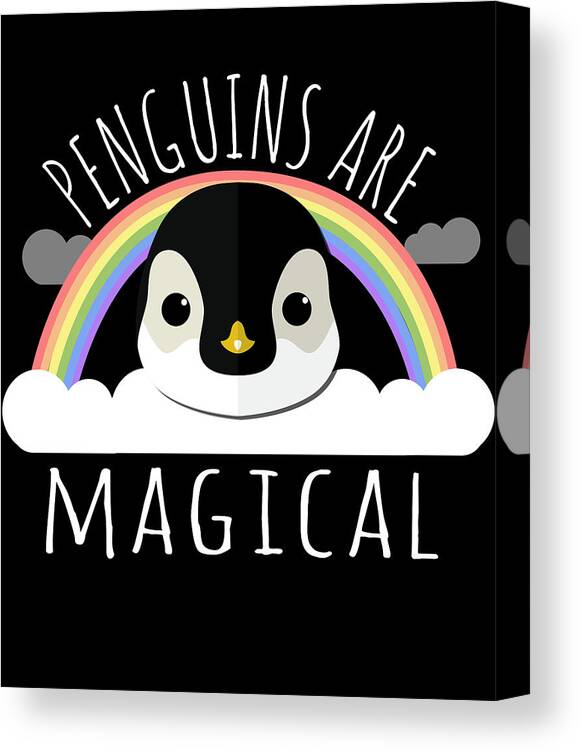 Funny Canvas Print featuring the digital art Penguins Are Magical by Flippin Sweet Gear