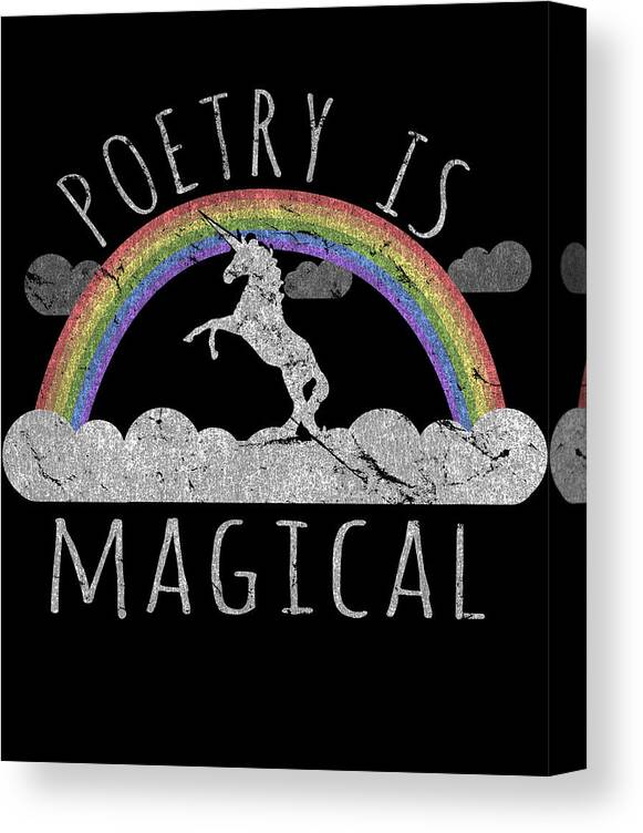 Funny Canvas Print featuring the digital art Poetry Is Magical by Flippin Sweet Gear