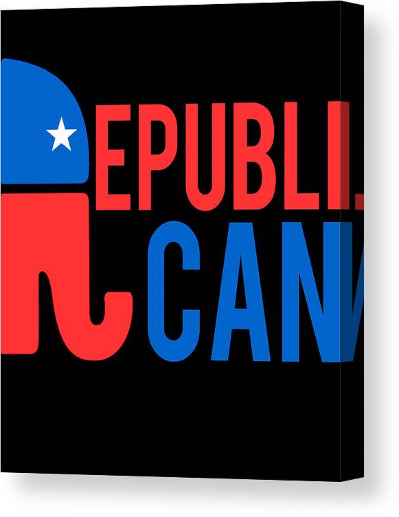 Cool Canvas Print featuring the digital art Republican Republi Can Do Anything by Flippin Sweet Gear