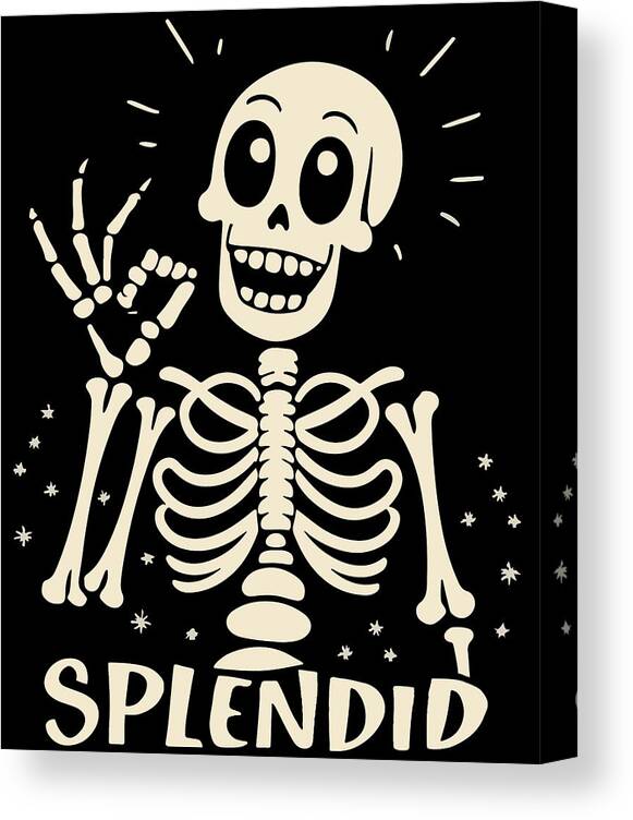 Funny Halloween Canvas Print featuring the digital art Splendid Skeleton Funny Halloween by Flippin Sweet Gear