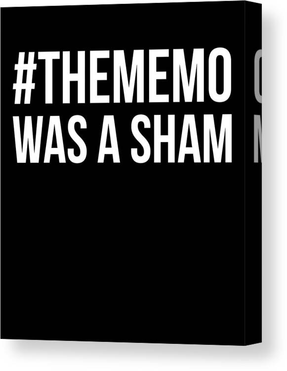 Funny Canvas Print featuring the digital art The Memo Was A Sham by Flippin Sweet Gear