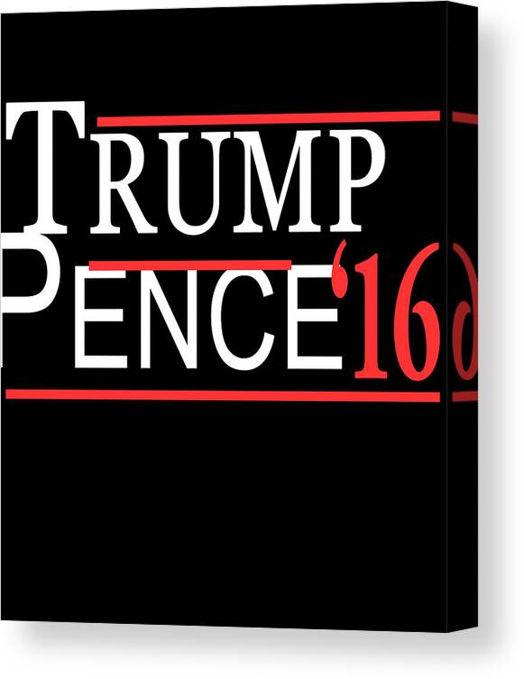 Funny Canvas Print featuring the digital art Trump Pence by Flippin Sweet Gear